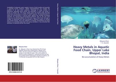 Heavy Metals in Aquatic Food Chain, Upper Lake Bhopal, India - Bilquees Khan