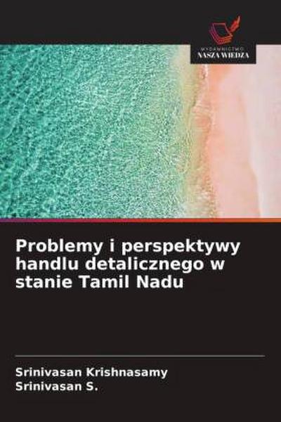 Problemy i perspektywy handlu detalicznego w stanie Tamil Nadu
