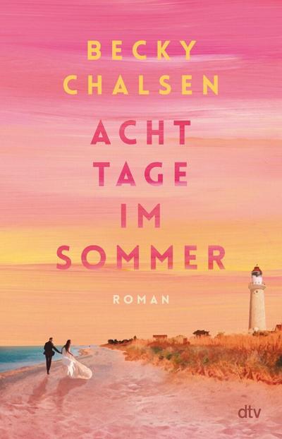 Acht Tage im Sommer 