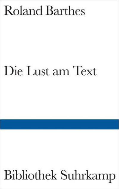 Die Lust am Text