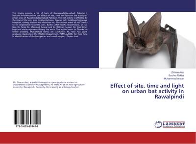 Effect of site, time and light on urban bat activity in Rawalpindi - Zimran Aasi