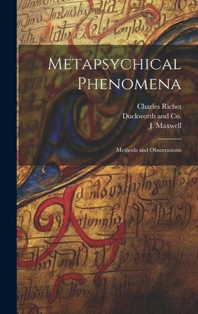 Metapsychical Phenomena: Methods and Observations