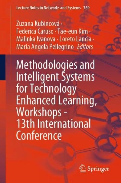Methodologies and Intelligent Systems for Technology Enhanced Learning, Workshops - 13th International Conference