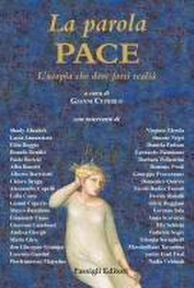 La parola Pace. L’utopia che deve farsi realtà