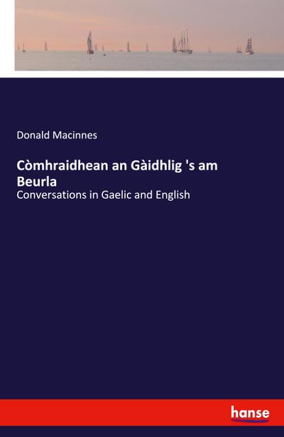 Còmhraidhean an Gàidhlig ’s am Beurla
