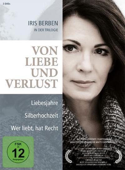 Iris Berben in der Trilogie: Von Lieb und Verlust, 3 DVDs