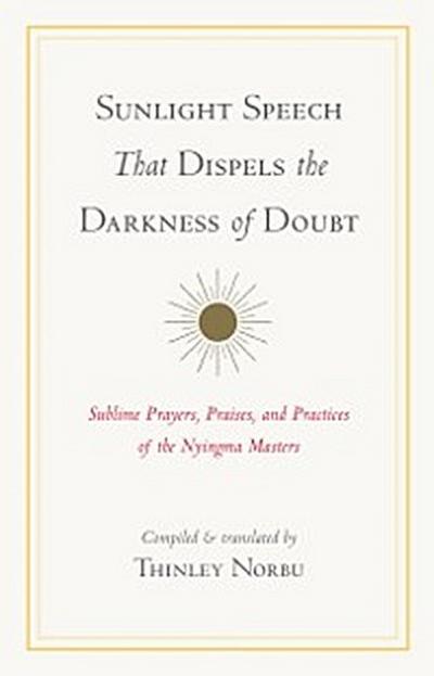 Sunlight Speech That Dispels the Darkness of Doubt
