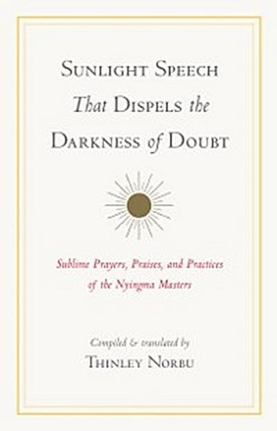 Sunlight Speech That Dispels the Darkness of Doubt