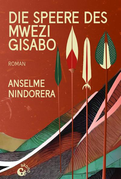 Die Speere des Mwezi Gisabo