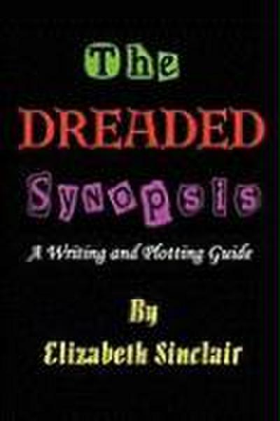 The Dreaded Synopsis
