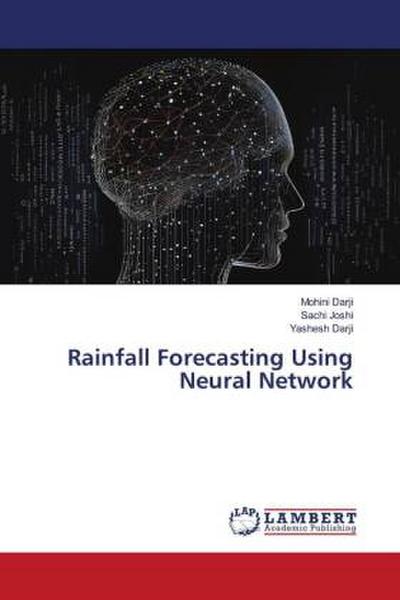 Rainfall Forecasting Using Neural Network