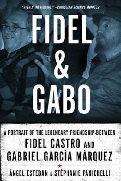 Fidel and Gabo