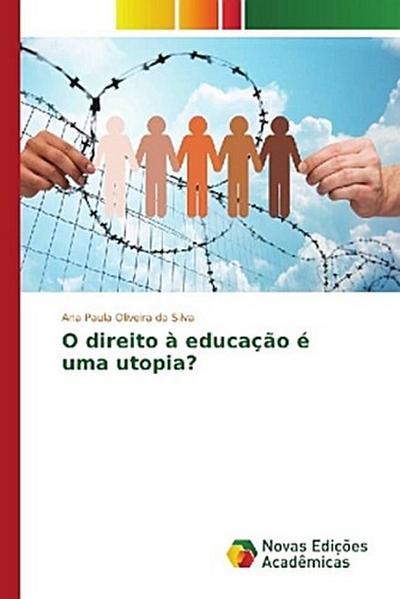 O direito à educação é uma utopia?