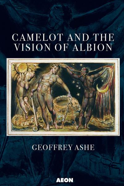 Camelot and the Vision of Albion