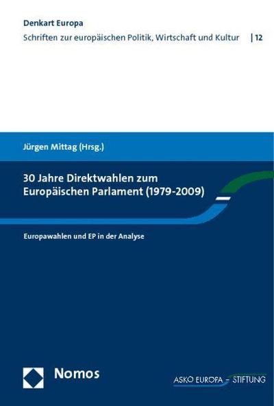 30 Jahre Direktwahlen zum Europäischen Parlament (1979-2009)