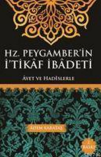 Hz. Peygamberin Itikaf Ibadeti