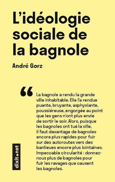 L’idéologie sociale de la bagnole