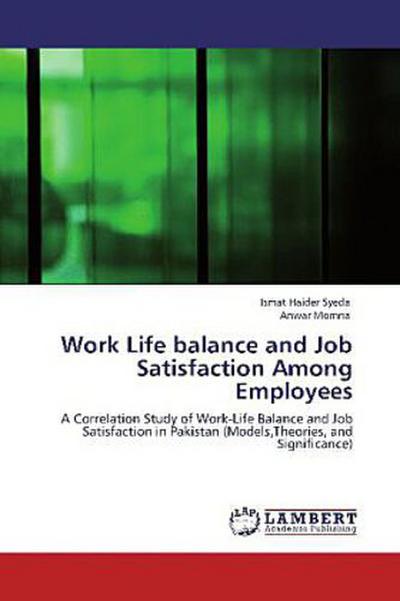 Work Life balance and Job Satisfaction Among Employees