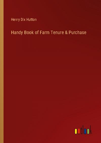 Handy Book of Farm Tenure & Purchase