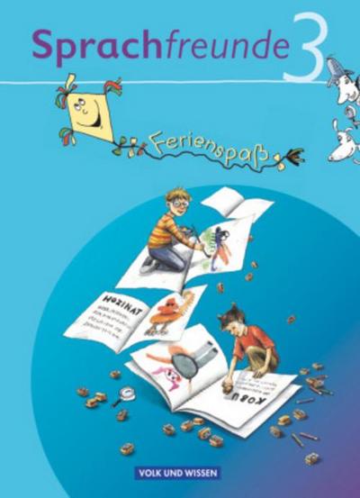 Sprachfreunde - Sprechen - Schreiben - Spielen - Ausgabe Nord/Süd - 2010 und Neubearbeitungen 2015 - 3. Schuljahr