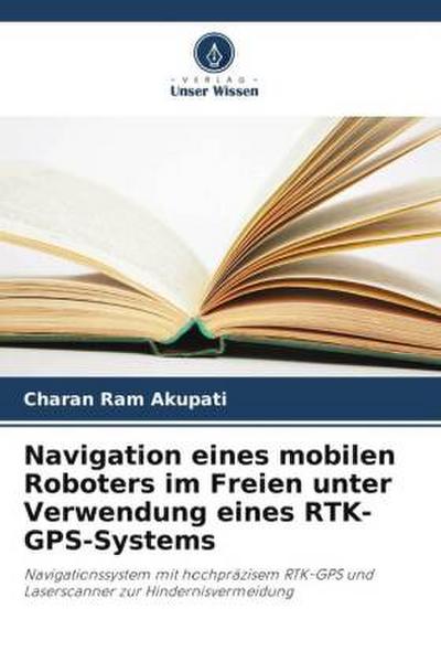 Navigation eines mobilen Roboters im Freien unter Verwendung eines RTK-GPS-Systems