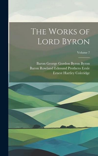 The Works of Lord Byron; Volume 7