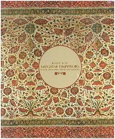 Made for Mughal Emperors: Royal Treasures from Hindustan