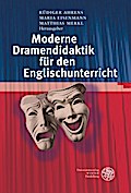 Moderne Dramendidaktik für den Englischunterricht