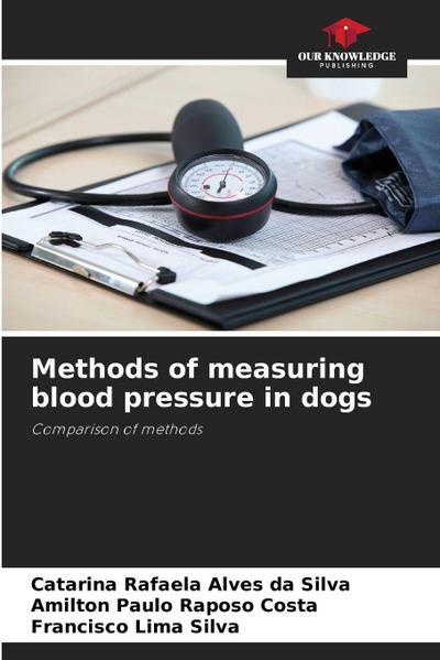 Methods of measuring blood pressure in dogs
