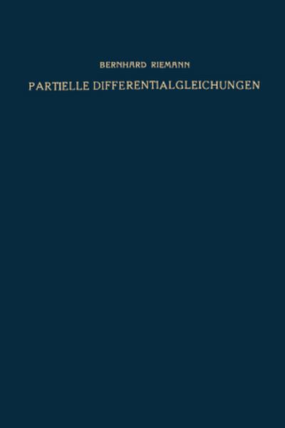 Partielle Differentialgleichungen und ihre Anwendungen auf physikalische Fragen