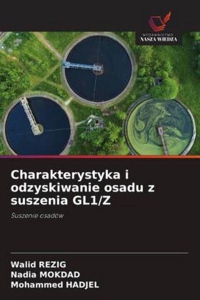 Charakterystyka i odzyskiwanie osadu z suszenia GL1/Z