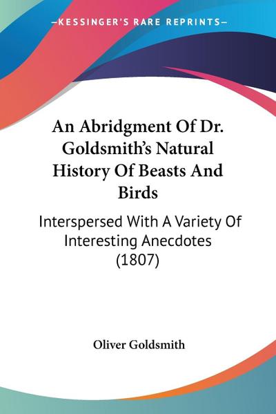 An Abridgment Of Dr. Goldsmith’s Natural History Of Beasts And Birds