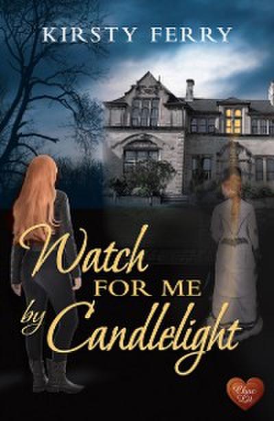 Watch for Me by Candlelight