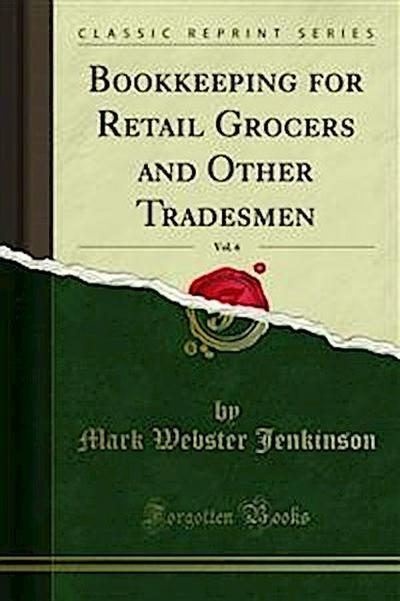 Bookkeeping for Retail Grocers and Other Tradesmen