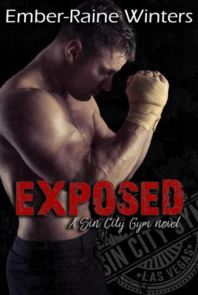 Exposed (Sin City Gym, #1)