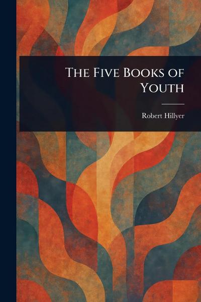 The Five Books of Youth