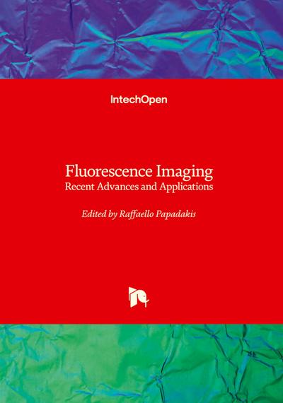 Fluorescence Imaging - Recent Advances and Applications