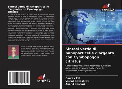 Sintesi verde di nanoparticelle d’argento con Cymbopogon citratus