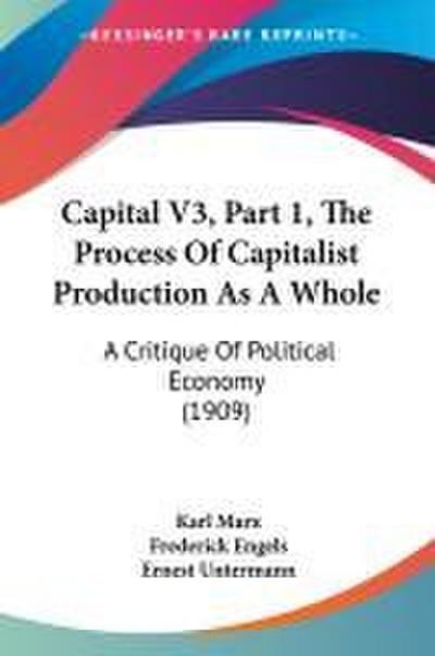 Capital V3, Part 1, The Process Of Capitalist Production As A Whole