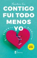 Contigo fui todo menos yo