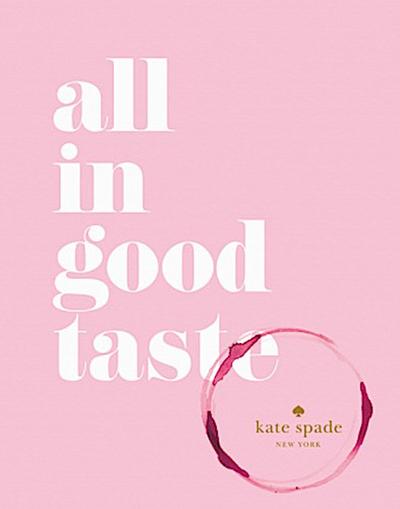 kate spade new york: all in good taste