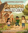 Grandma Knows Best!