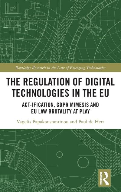 The Regulation of Digital Technologies in the EU
