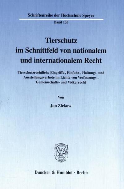 Tierschutz im Schnittfeld von nationalem und internationalem Recht.