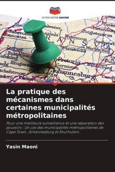 La pratique des mécanismes dans certaines municipalités métropolitaines