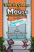 With the Courage of a Mouse