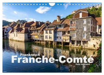 Frankreich - Franche-Comté (Wandkalender 2026 DIN A4 quer), CALVENDO Monatskalender