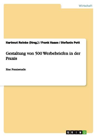 Gestaltung von 500 Werbebriefen in der Praxis