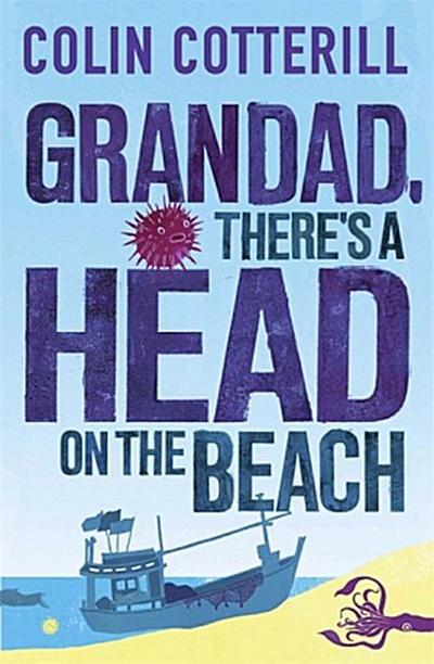 Grandad, There’s a Head on the Beach