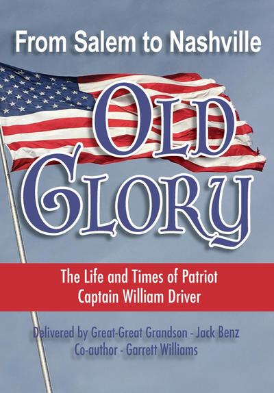 From Salem to Nashville OLD GLORY